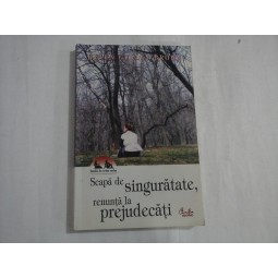 SCAPA DE SINGURATATE, RENUNTA LA PREJUDECATI - HELEN GURLEY BROWN